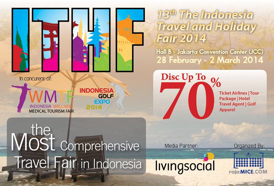Pameran The 13th Indonesia Travel & Holiday Fair