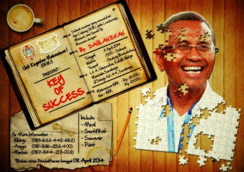 Jangan lupa datang ke Seminar “Key Of Success” bersama Dahlan Iskan