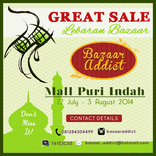 Bazaar Addict "Lebaran Great Sale"