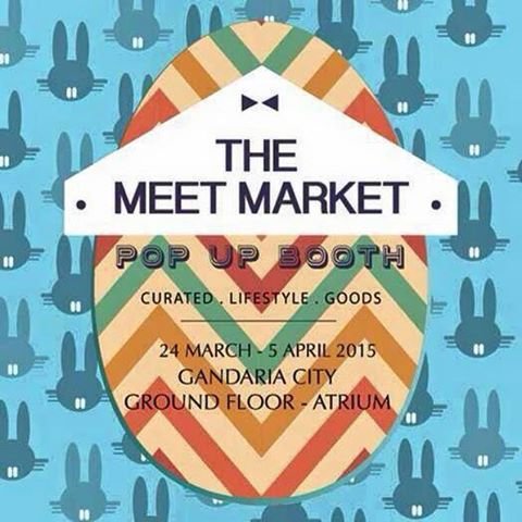 The Meet Market ‘Pop Up Booth’ - Mall Gandaria City