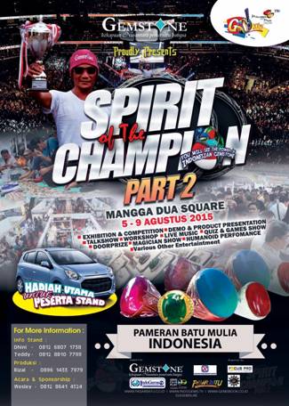 Spirit of the Champion part 2 (Pameran Batu Mulia Indonesia)