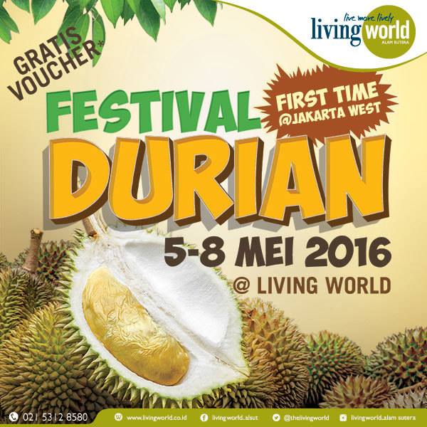 Festival Durian - LIVING WORLD ALAM SUTERA