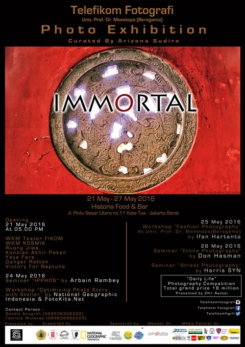 IMMORTAL - Photo Exhibition Curated by Arizona Sudiro