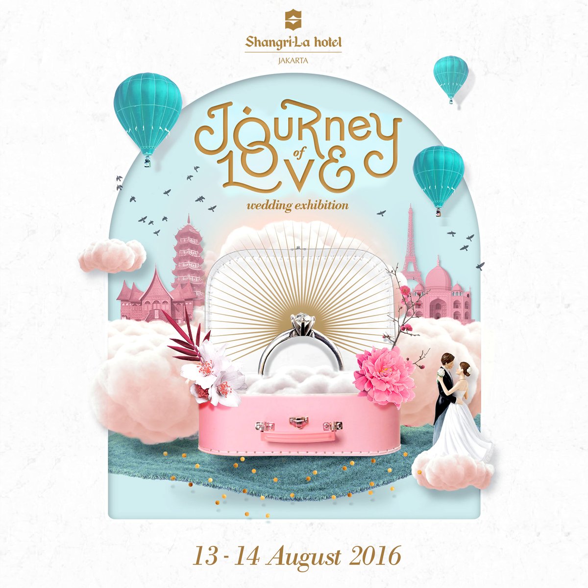 Wedding Exhibition : "Journey of Love" - Shangri-La Hotel Jakarta