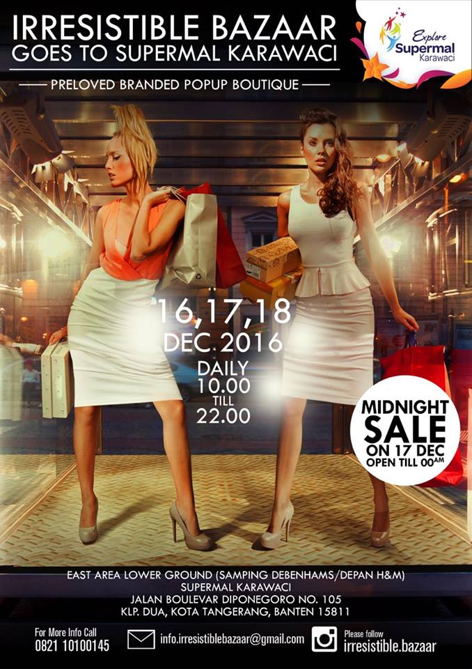 Irresistible Bazaar Goes to Supermal Karawaci - Preloved Branded Popup Boutique