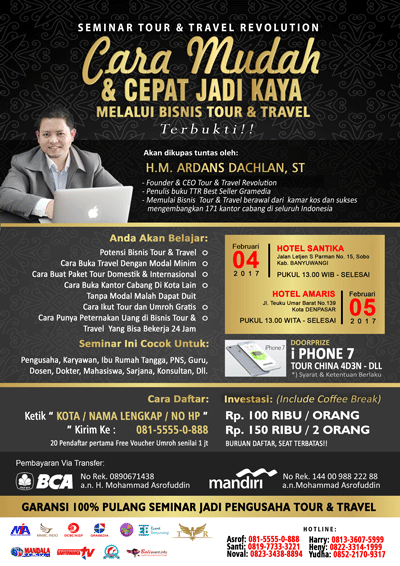 Seminar Tour & Travel Revolution : CARA MUDAH & CEPAT JADI KAYA DARI BISNIS TOUR & TRAVEL, TERBUKTI!!
