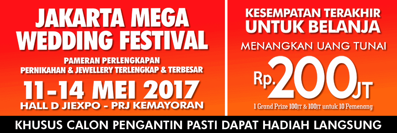 Jakarta Mega Wedding Festival - Mei 2017