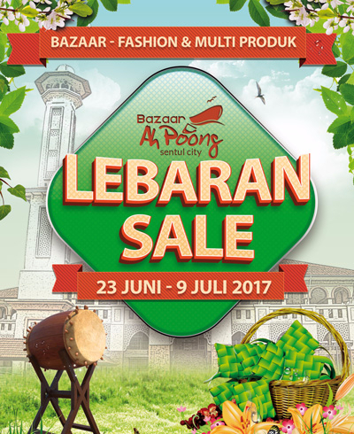 "LEBARAN SALE" - Bazaar Ah Poong