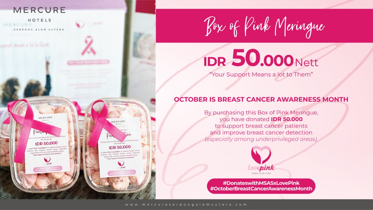Memperingati Bulan Breast Cancer Awareness di Oktober, Mercure Serpong Alam Sutera Ajak Para Tamu Berdonasi Tuk Dukung Love Pink Foundation