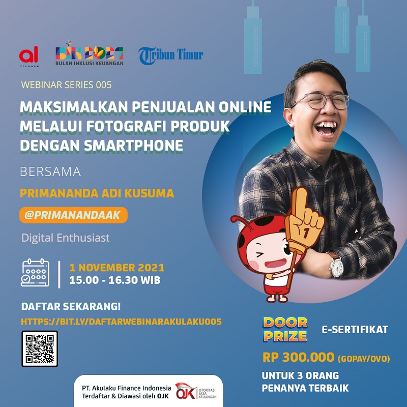 Webinar Akulaku Series 005 - Maksimalkan Penjualan Online Melalui Fotografi Produk dengan Smartphone