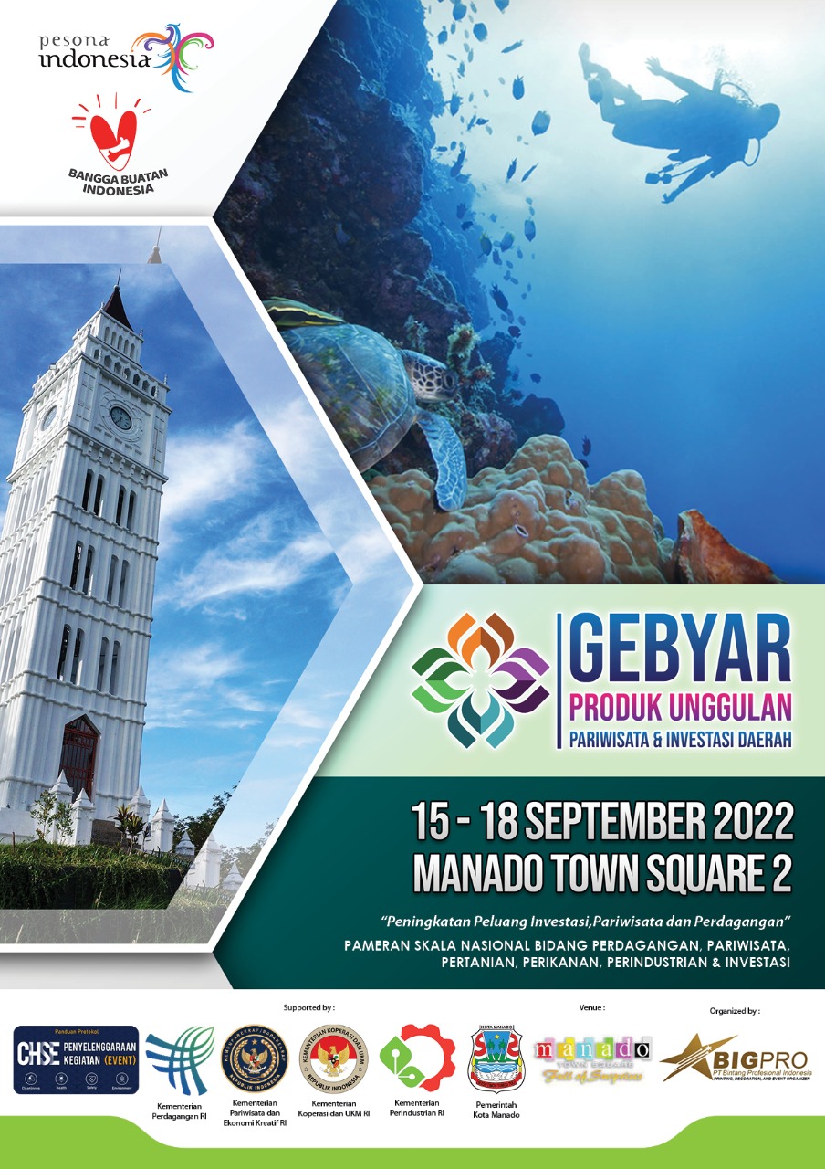 GEBYAR PRODUK UNGGULAN, PARIWISATA & INVESTASI DAERAH 2022 (MANADO)