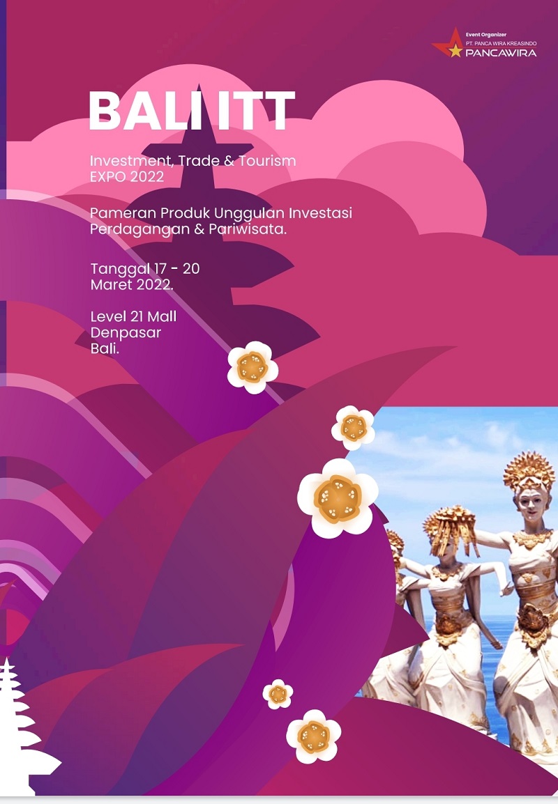 BALI ITT 2022 BALI INVESTMENT, TRADE AND TOURISM 2022