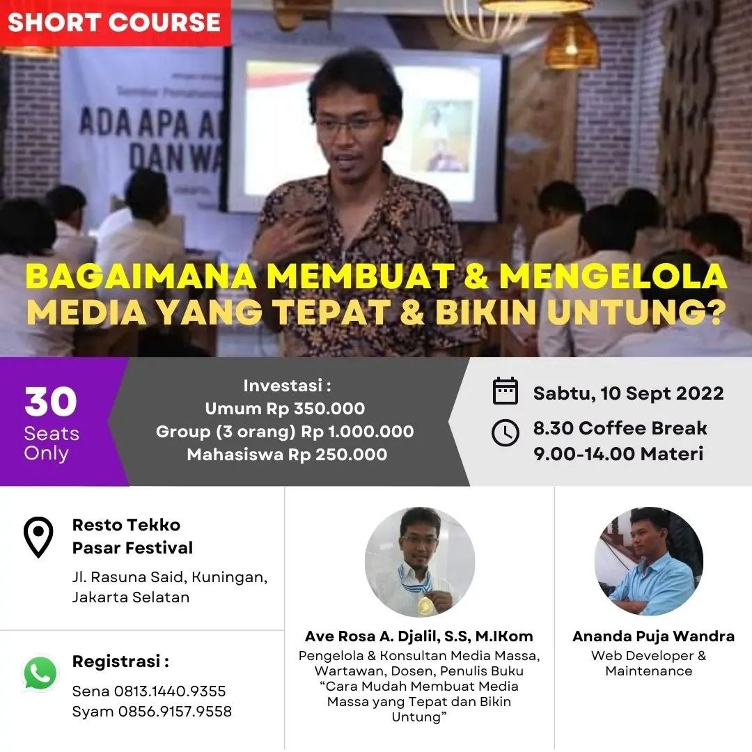 Short Course - Motivasi, "Bagaimana Membuat dan Mengelola Media yang Tepat serta Bikin Untung"